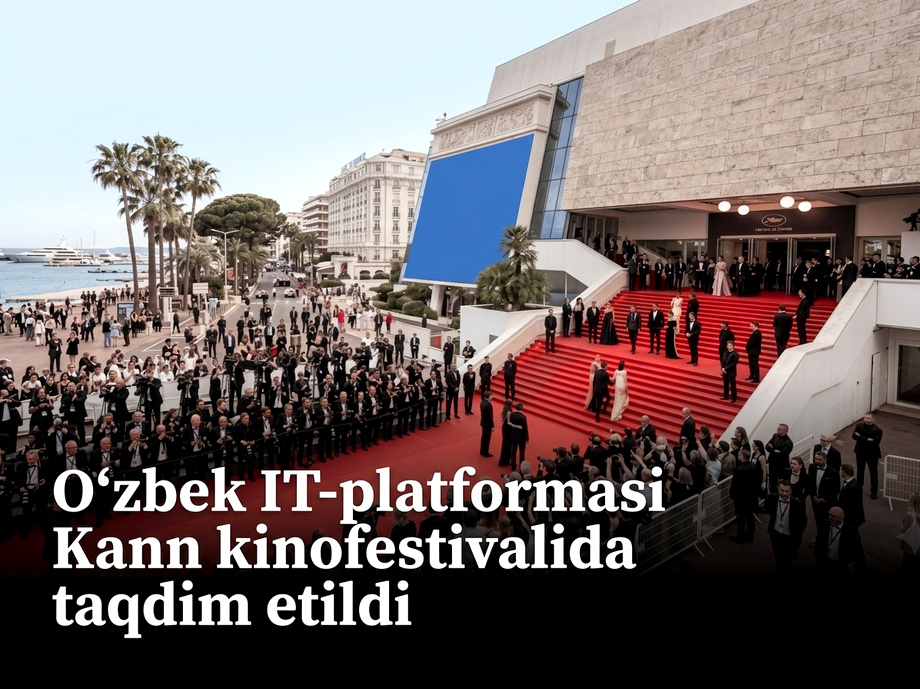 O‘zbekiston IT-platformasi 79-Kann xalqaro kinofestivalida rasman namoyish etildi
