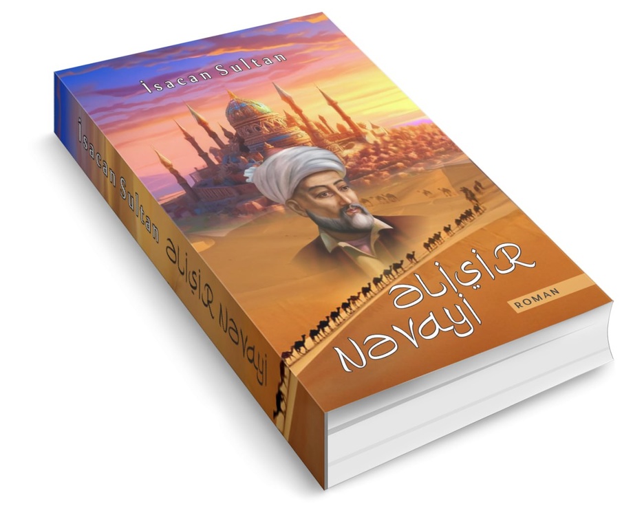 «Алишер Навоий» романи Озарбайжон тилида нашр этилди