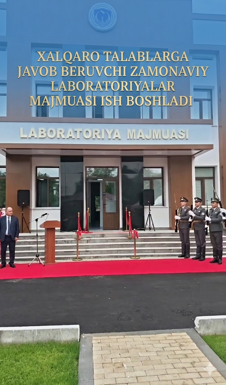 Toshkent shahrida xalqaro talablarga javob beruvchi zamonaviy laboratoriyalar majmuasi ish boshladi