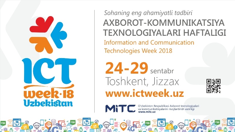 «ICTWEEK Uzbekistan-2018»: O‘zbekiston axborot-kommunikatsiya texnologiyalari haftaligi o‘tadigan kunlar ma’lum bo‘ldi